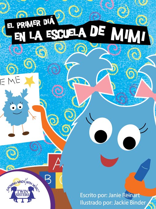 Title details for El Primer Día en la Escuela de Mimi by Janie Reinart - Available